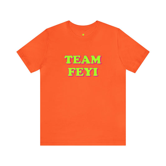 TEAM FEYI T-Shirt